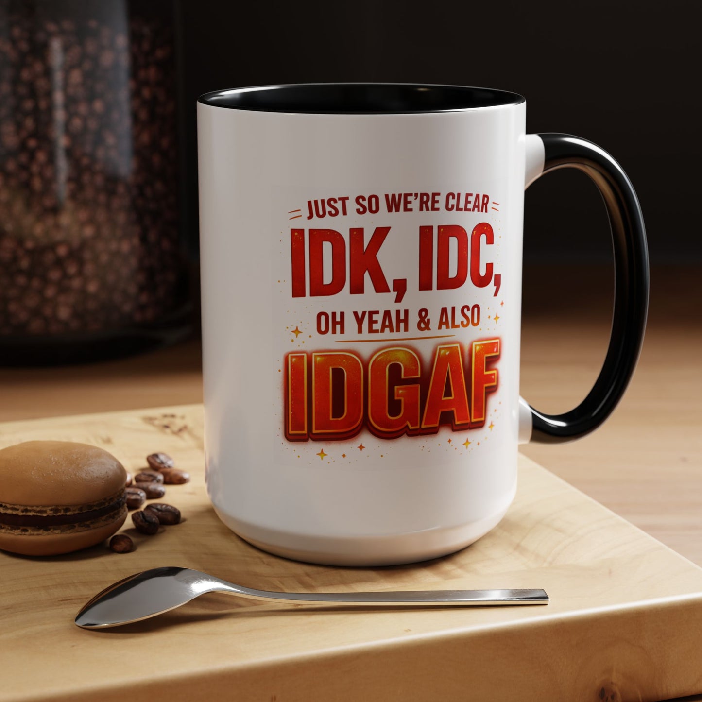 Office Mug - Just So We're Clear