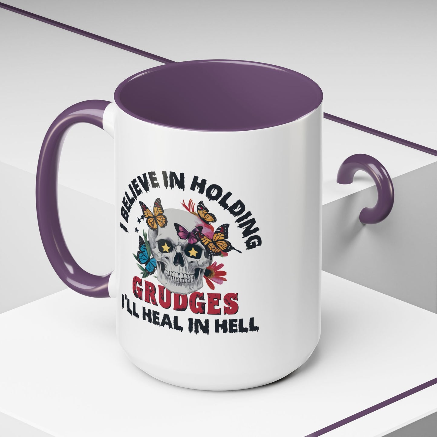 Adult Mug - I Believe in Holding Grudges