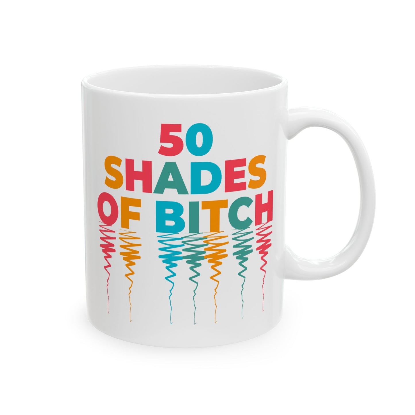 Adult Mug - 50 Shades of Bitch