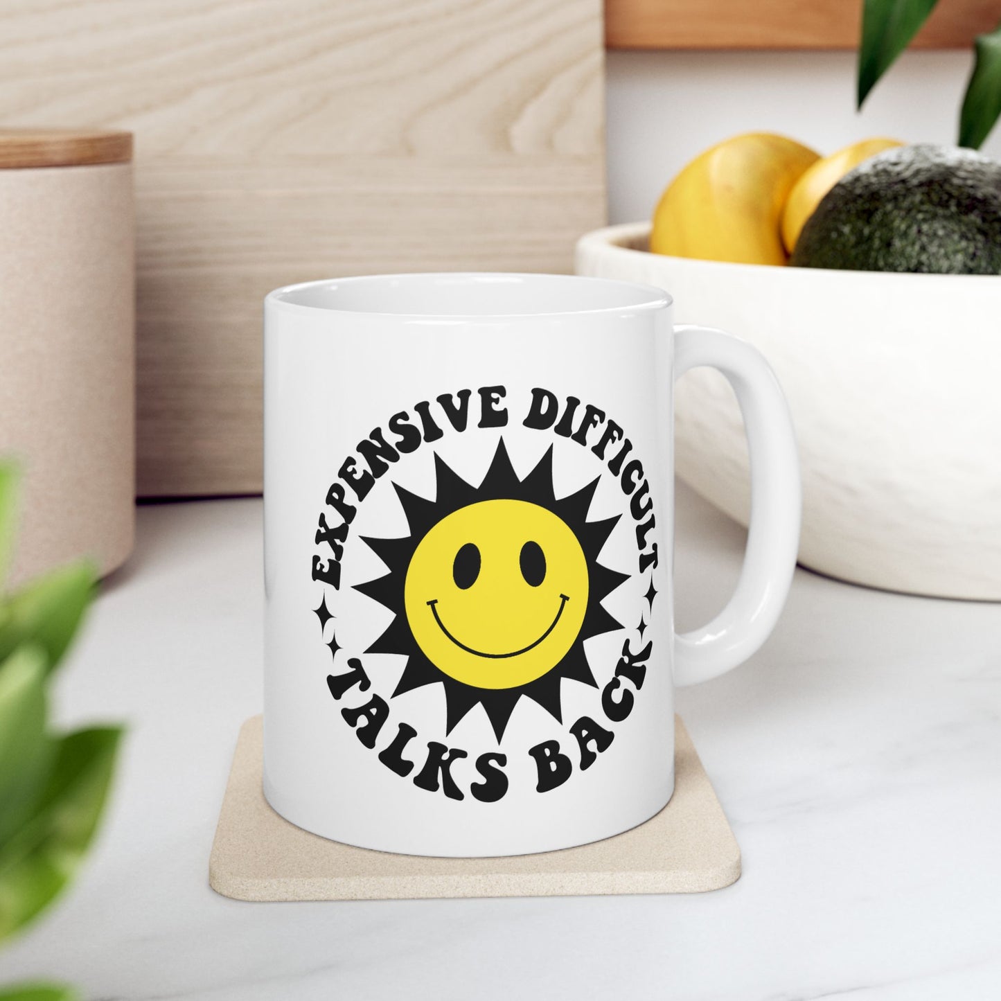 Humor Mug - Expensive Difficult Talks Back