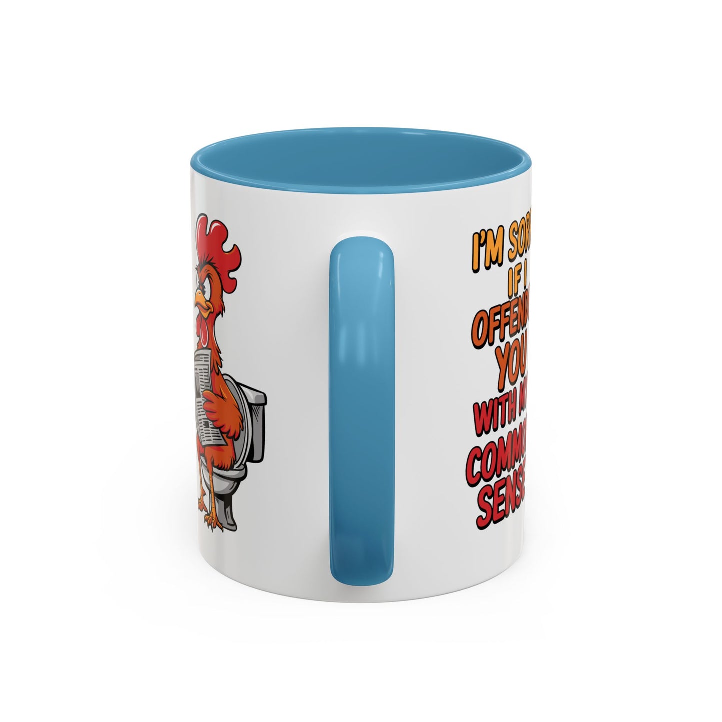 Humor Mug - I'm Sorry If I Offended You