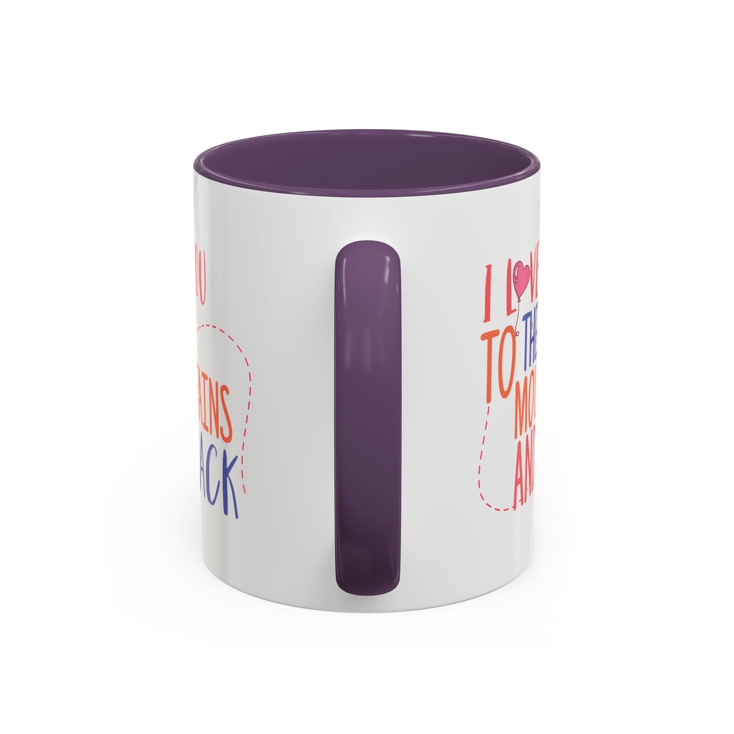 Adventure Mug - I Love You To The Mountains