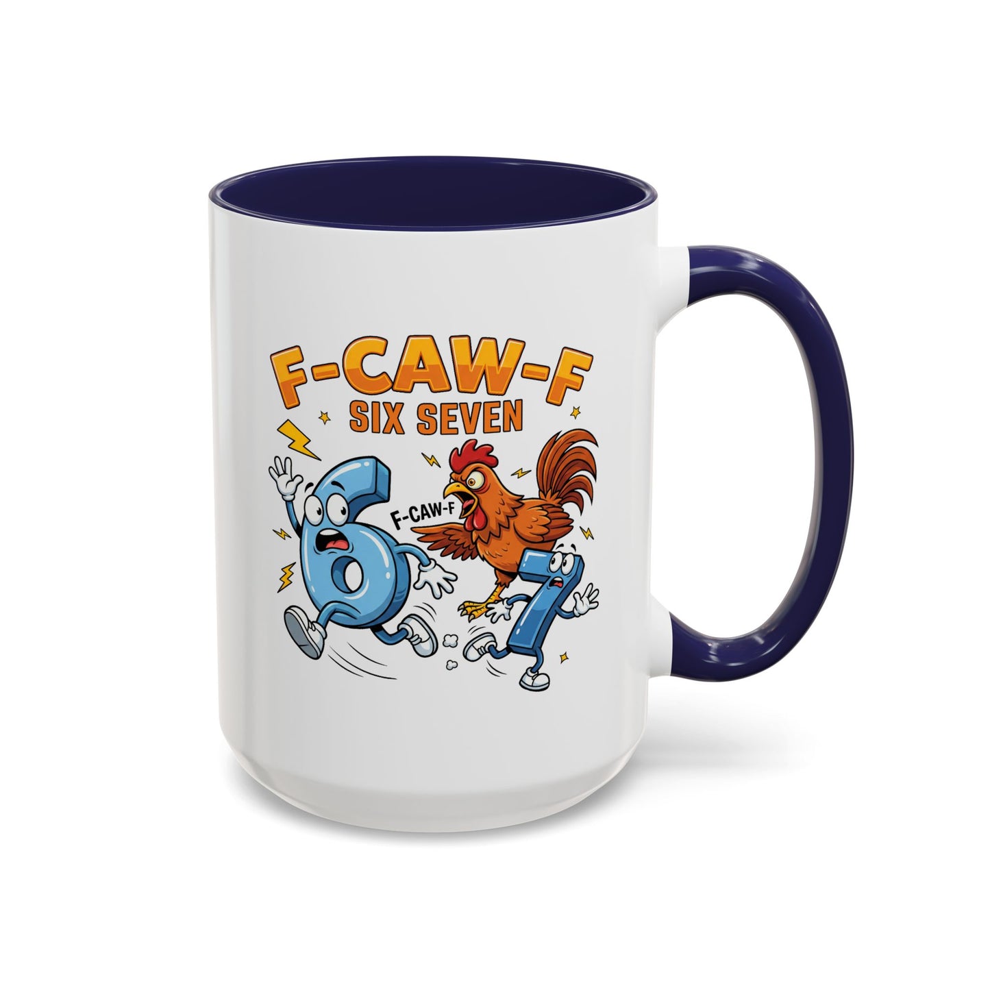 Humor Mug - F-CAW-F Six Seven
