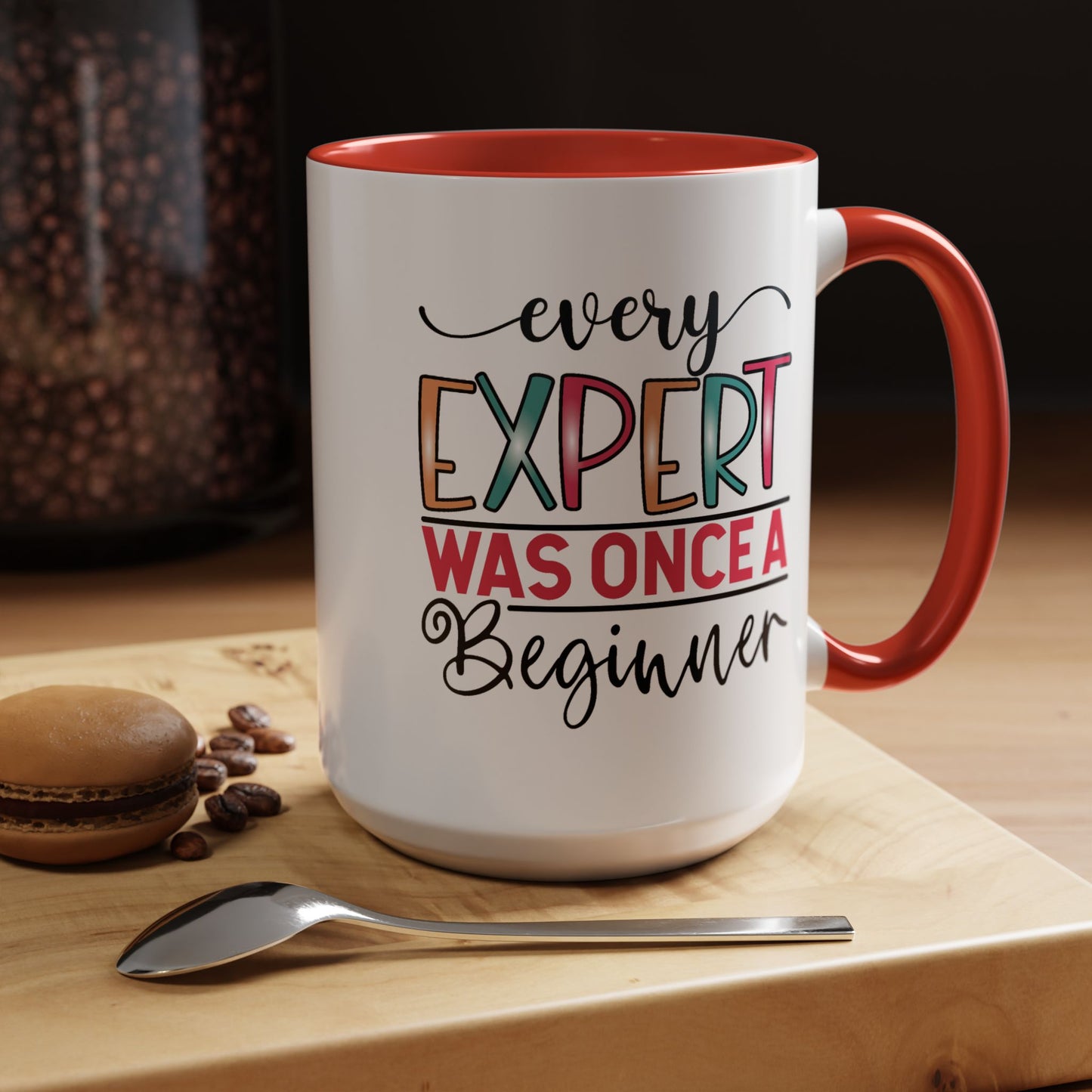 Motivation Mug - Every Expert Was Once a Beginner