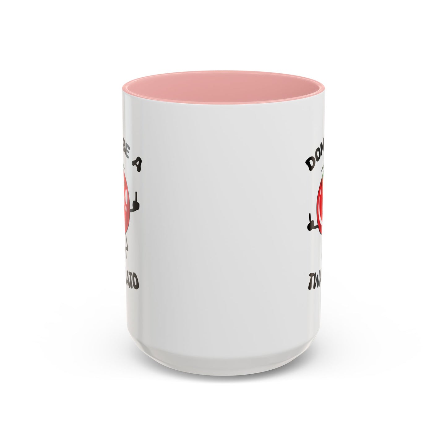 Adult Mug - Don't Be A Twatmato