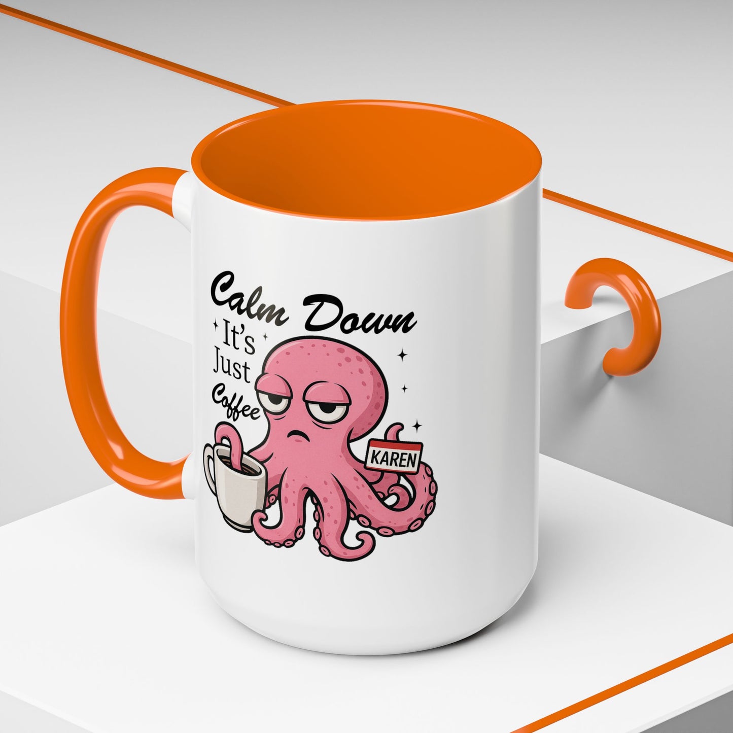 Humor Mug - Calm Down It's Just Coffee Karen