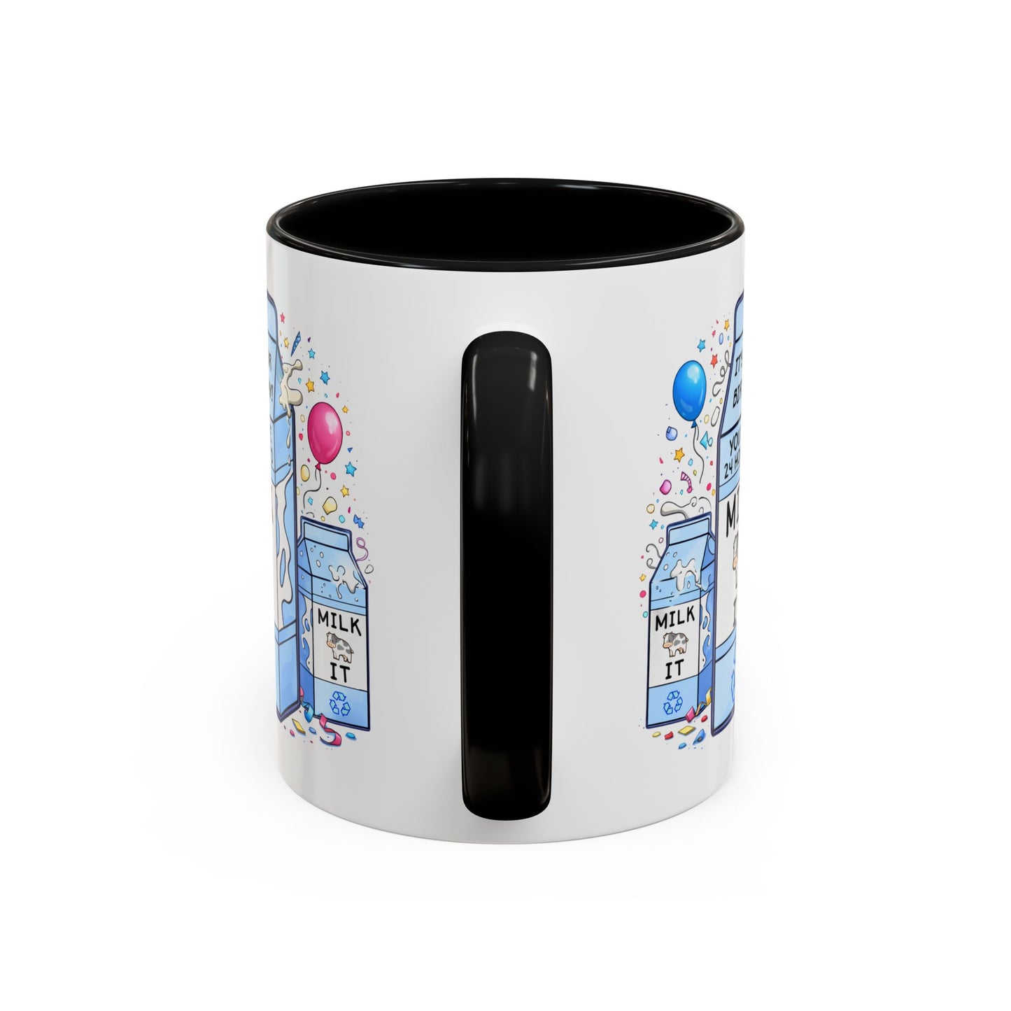 Birthday Mug - 24 Hours to Milk It