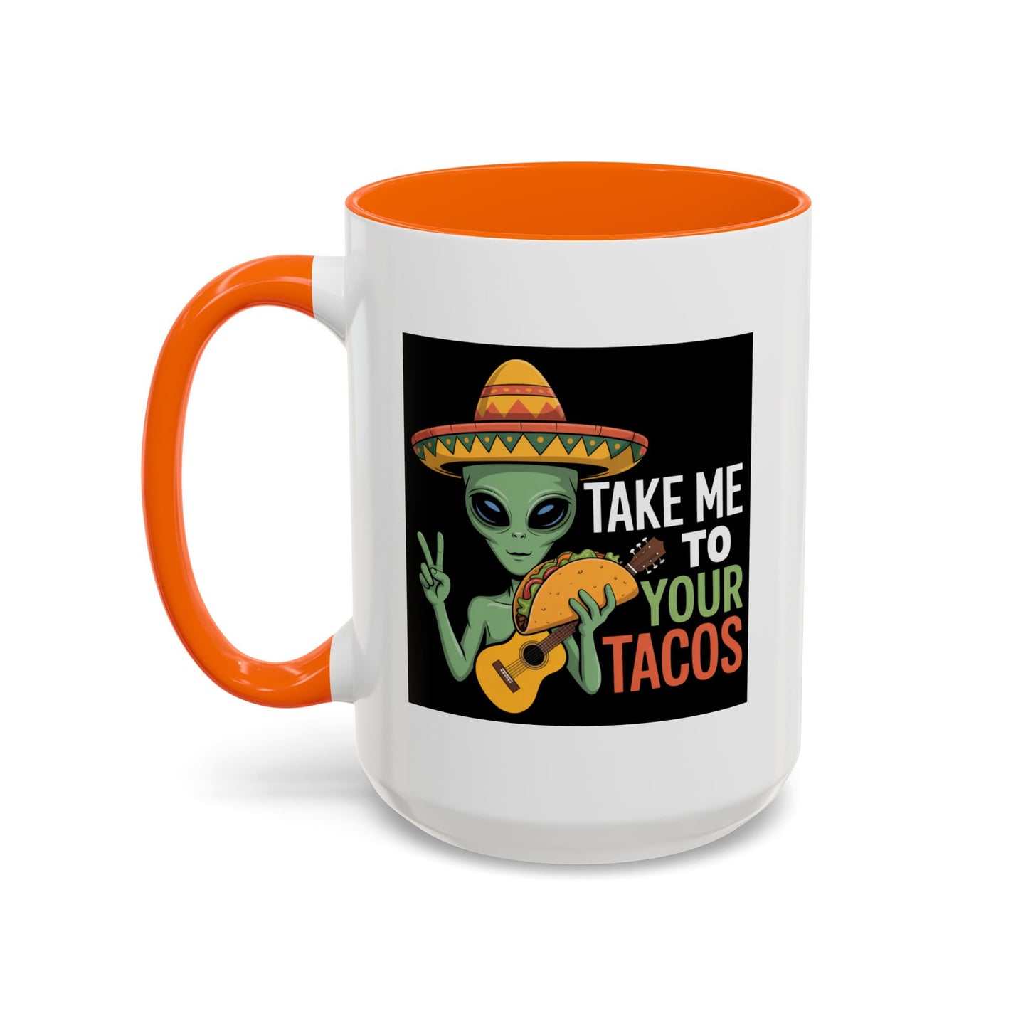 Alien Mug - Take Me To Your Tacos
