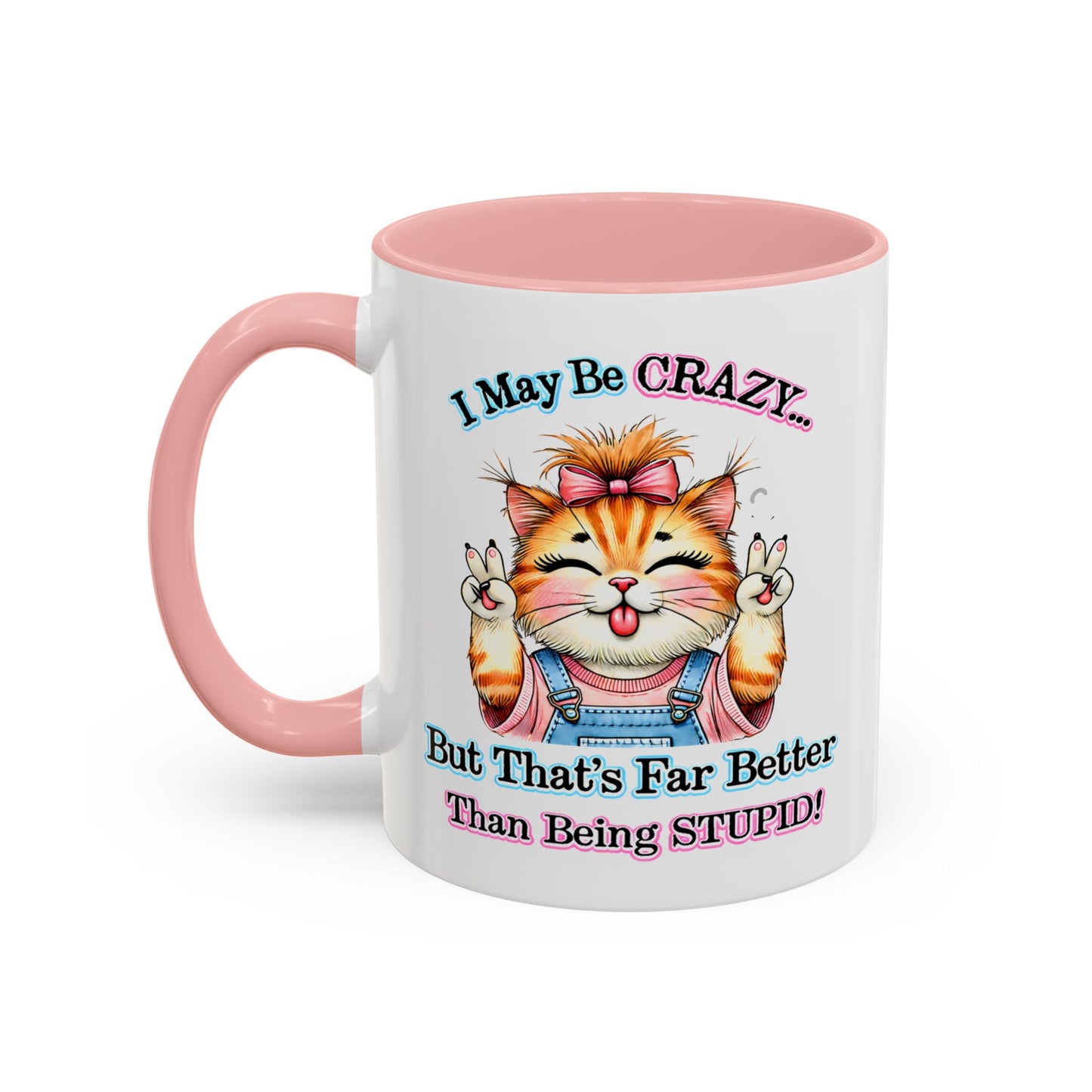 Office Mug - I May Be Crazy