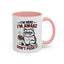 Office Mug - I'm Here I'm Awake