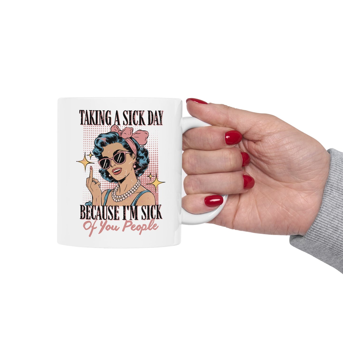 Office Mug - Taking a Sick Day