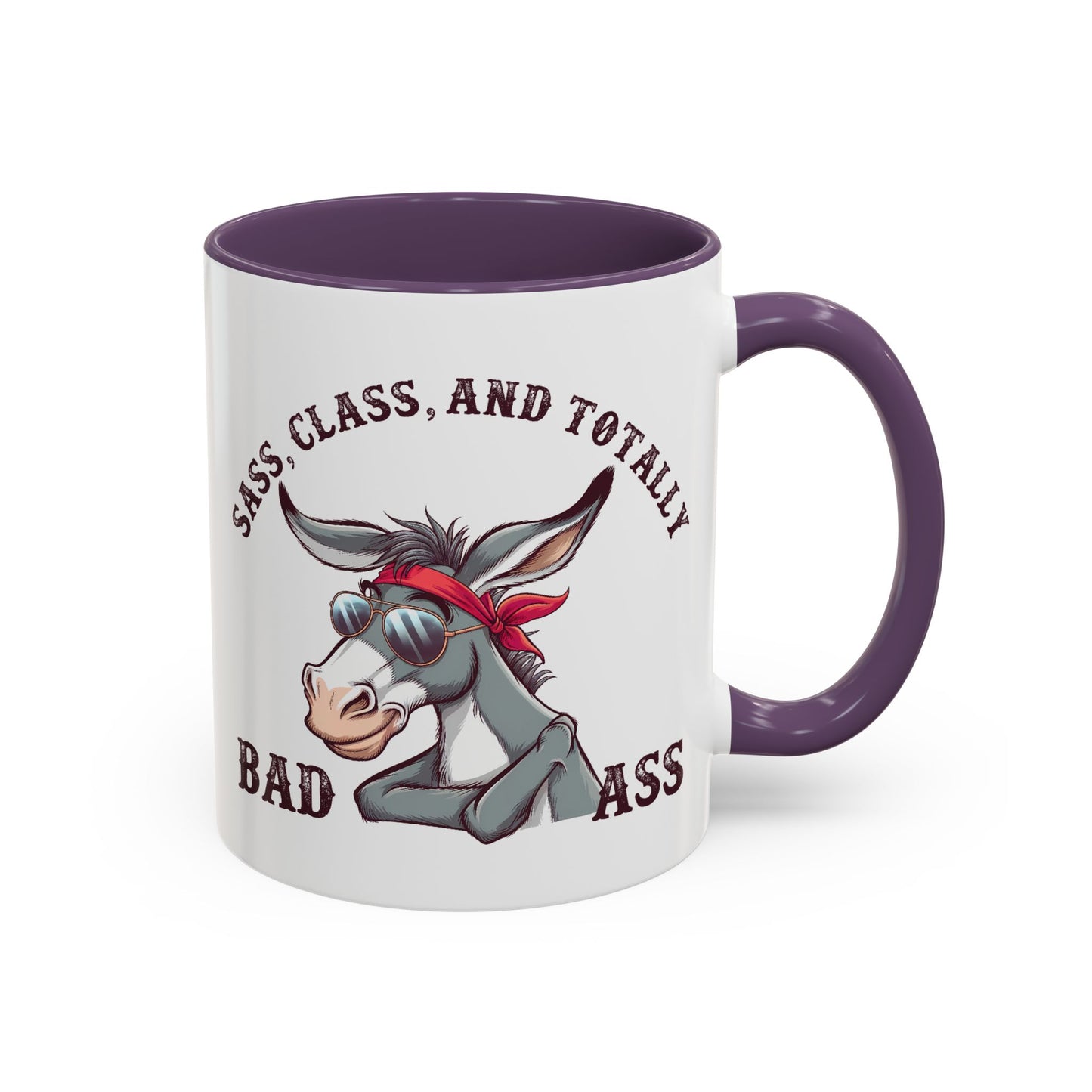 Humor Mug - Sass, Class, And Totally Bad Ass Male