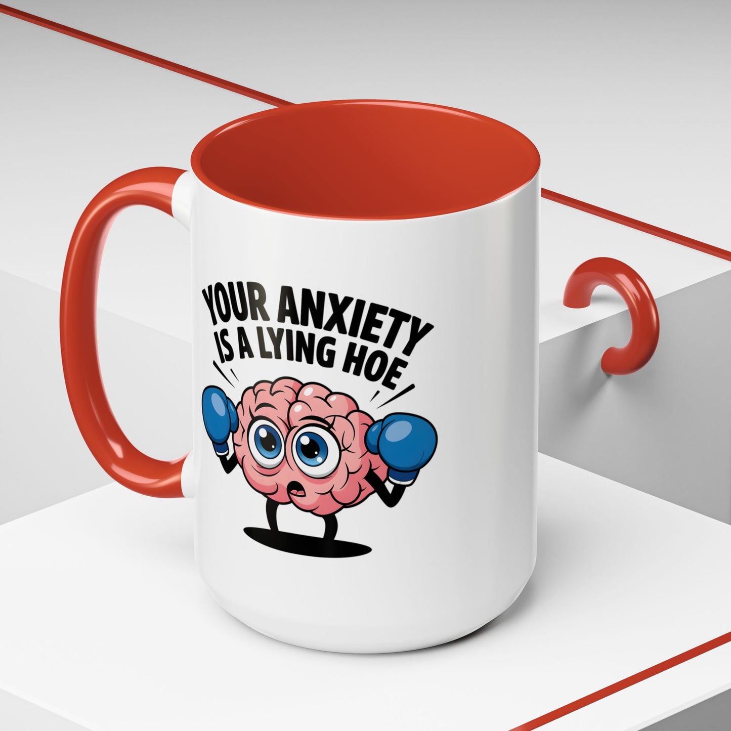 Adult Mug - Your Anxiety Is a Lying Hoe