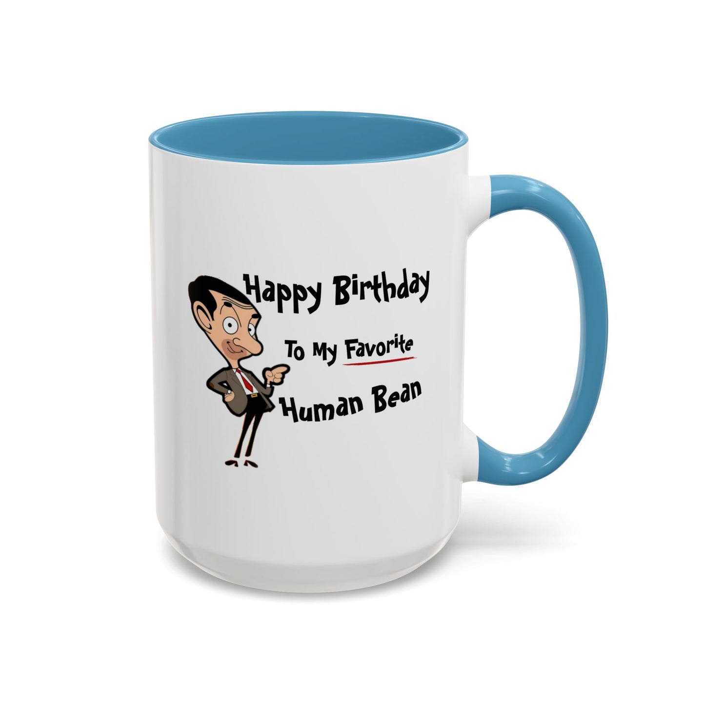 Birthday Mug - My Favorite Human Bean