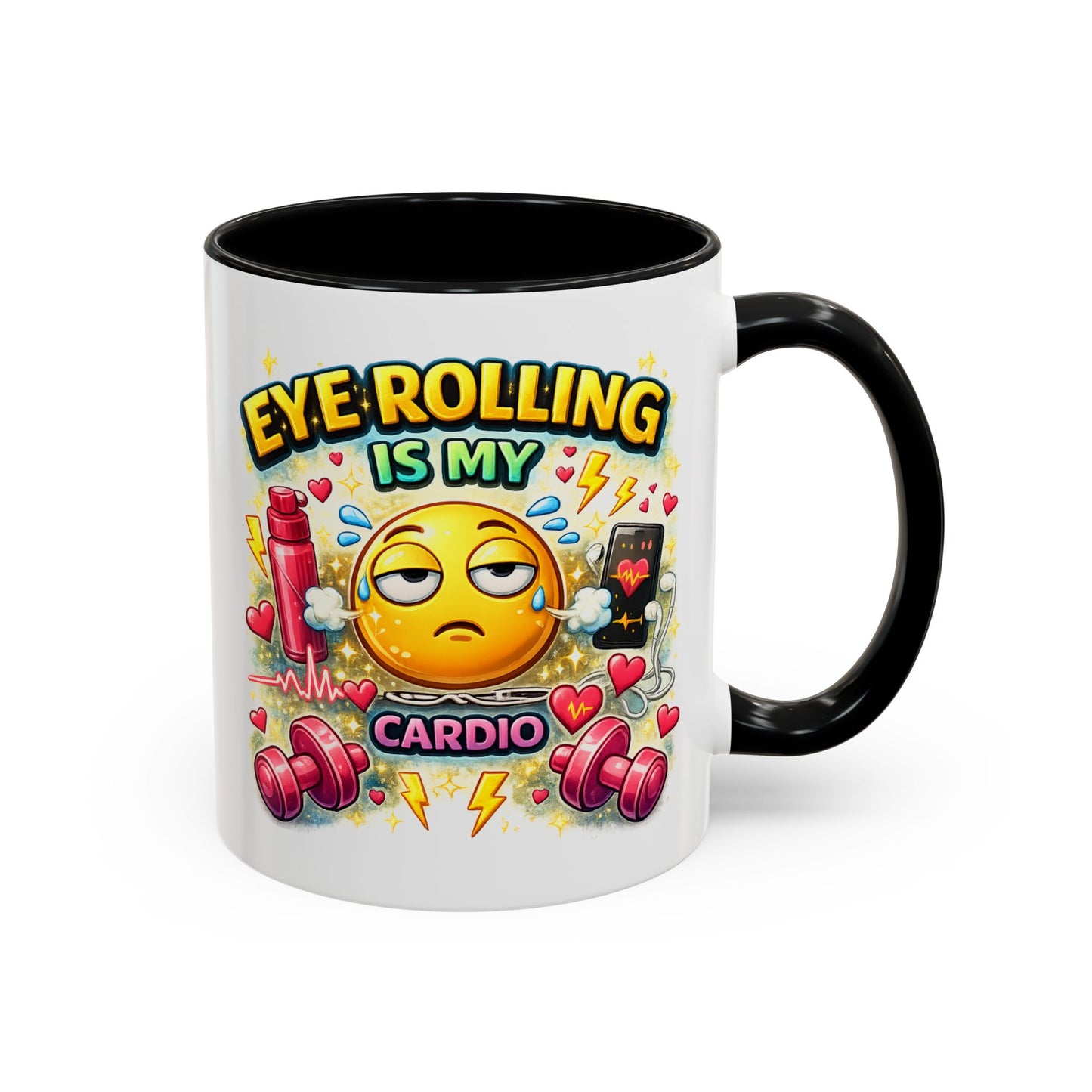 Humor Mug - Eye Rolling is My Cardio