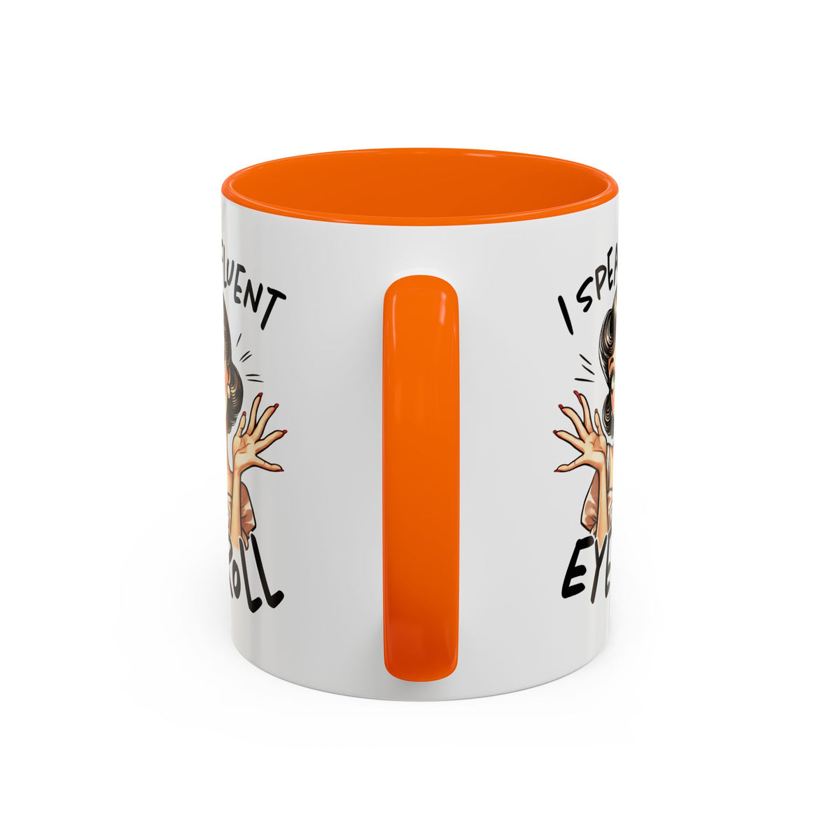 Humor Mug - I Speak Fluent Eye Roll