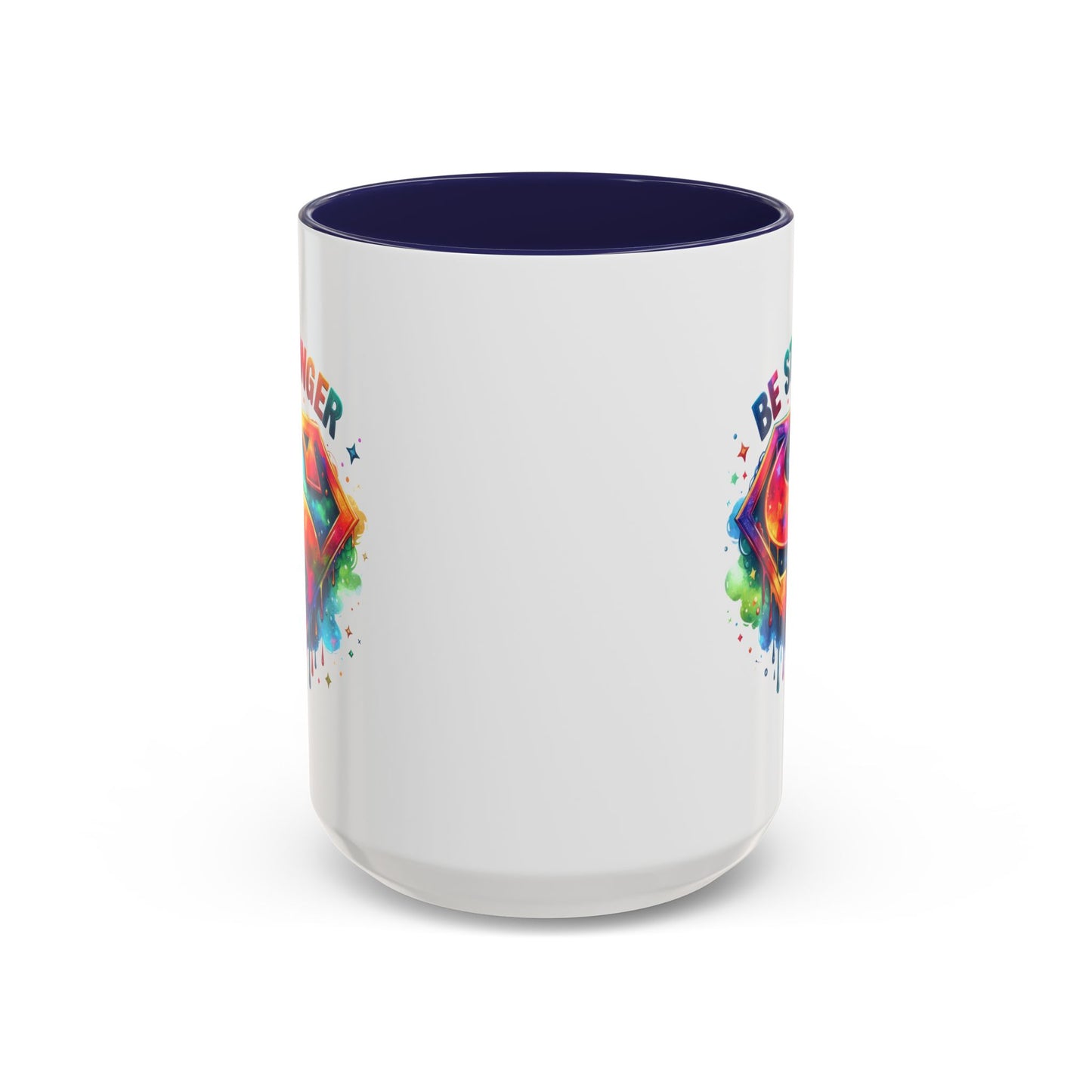 Motivational Mug - Be Stronger