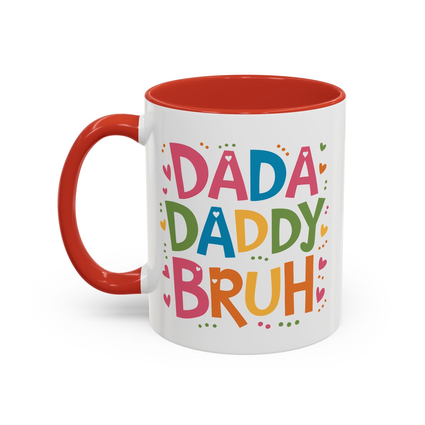 Father's Day Mug - Dada Daddy Dad Bruh