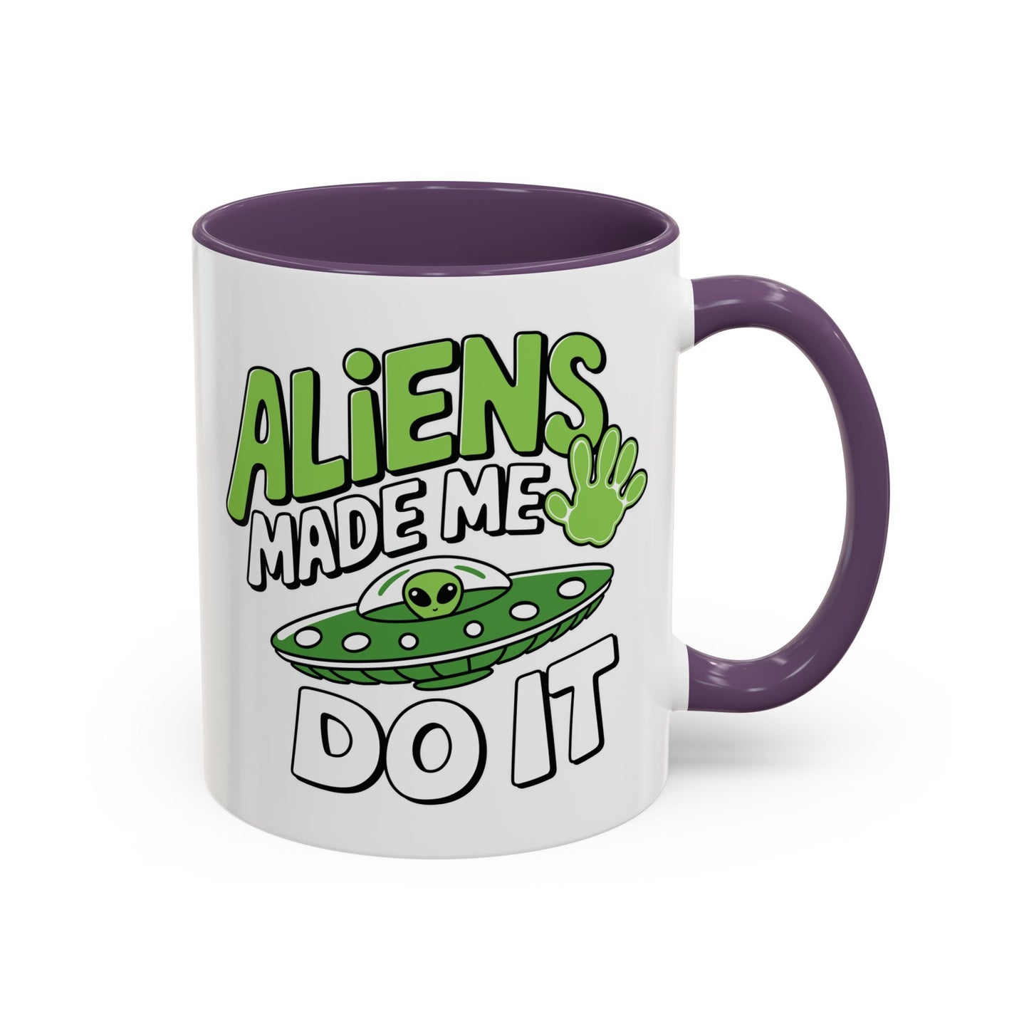 Alien Mug - Aliens Made Me