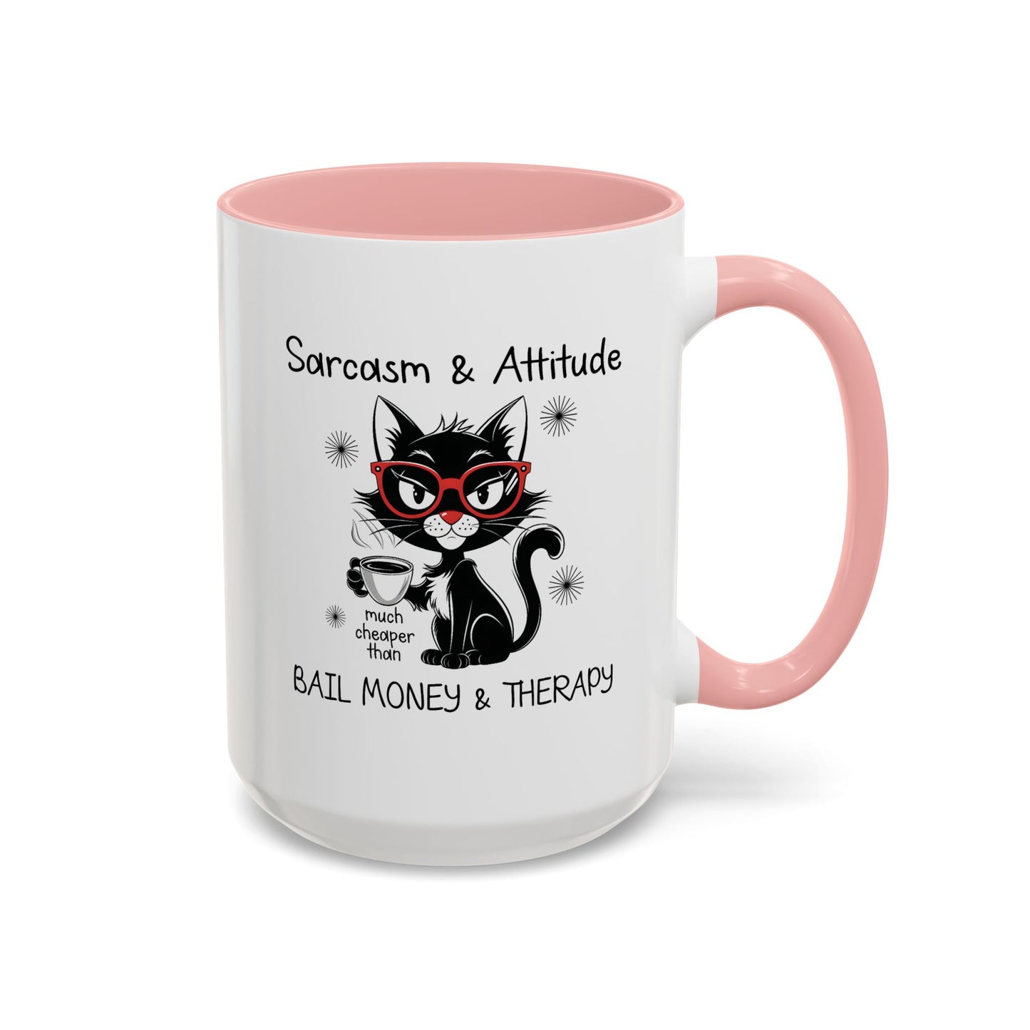 Humor Mug - Sarcasm & Attitude