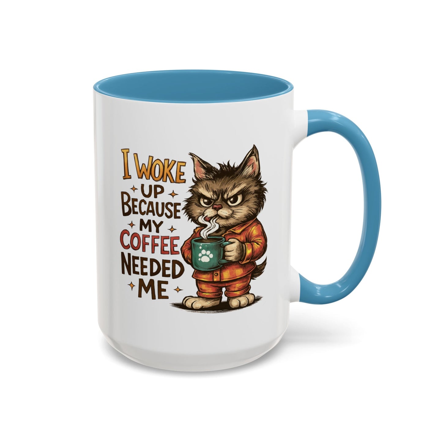 Animal Mug - I Woke Up Because