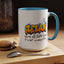 Humor Mug - Relax We're All Idiots Here