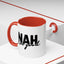 Humour Mug - Nah I'm Good