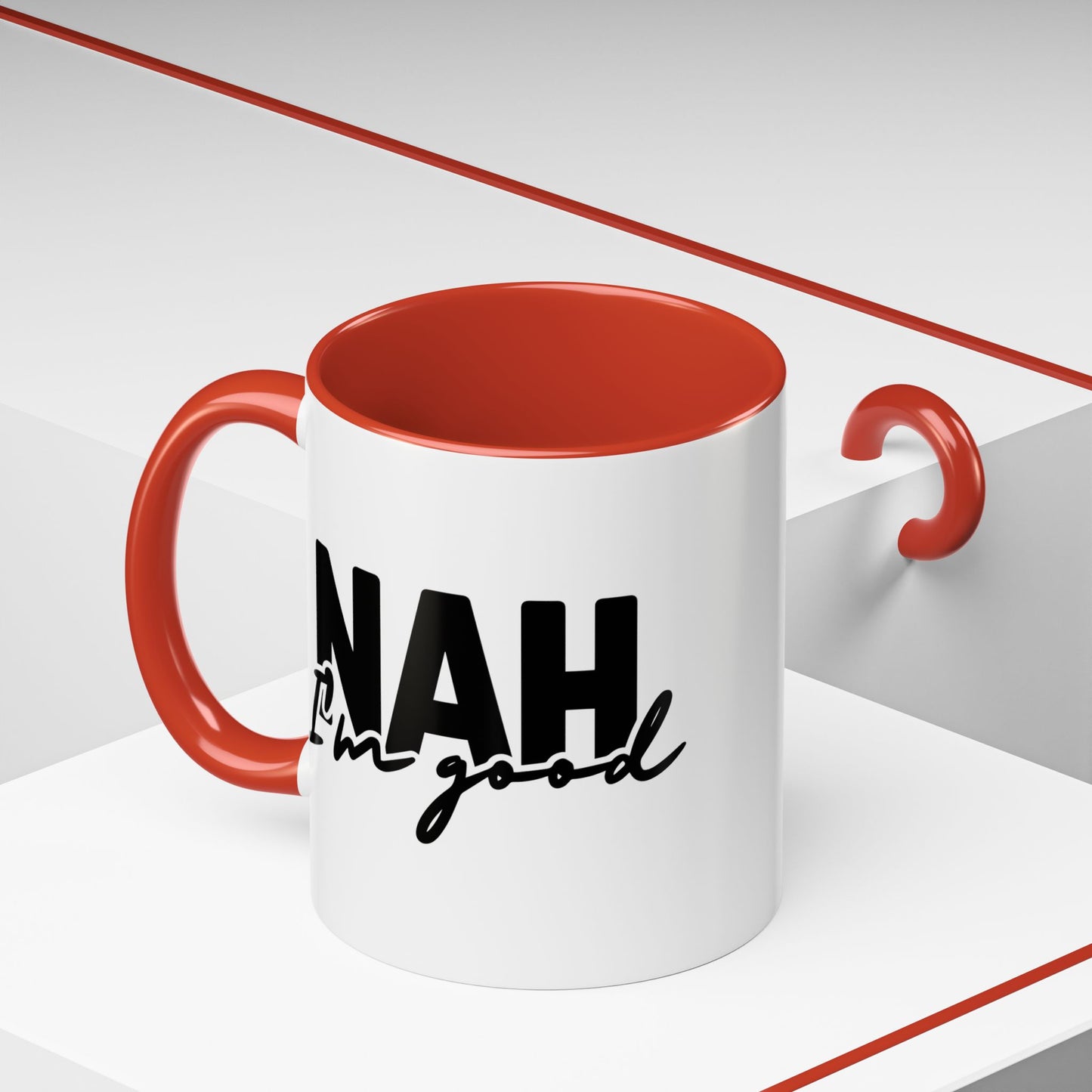 Humour Mug - Nah I'm Good
