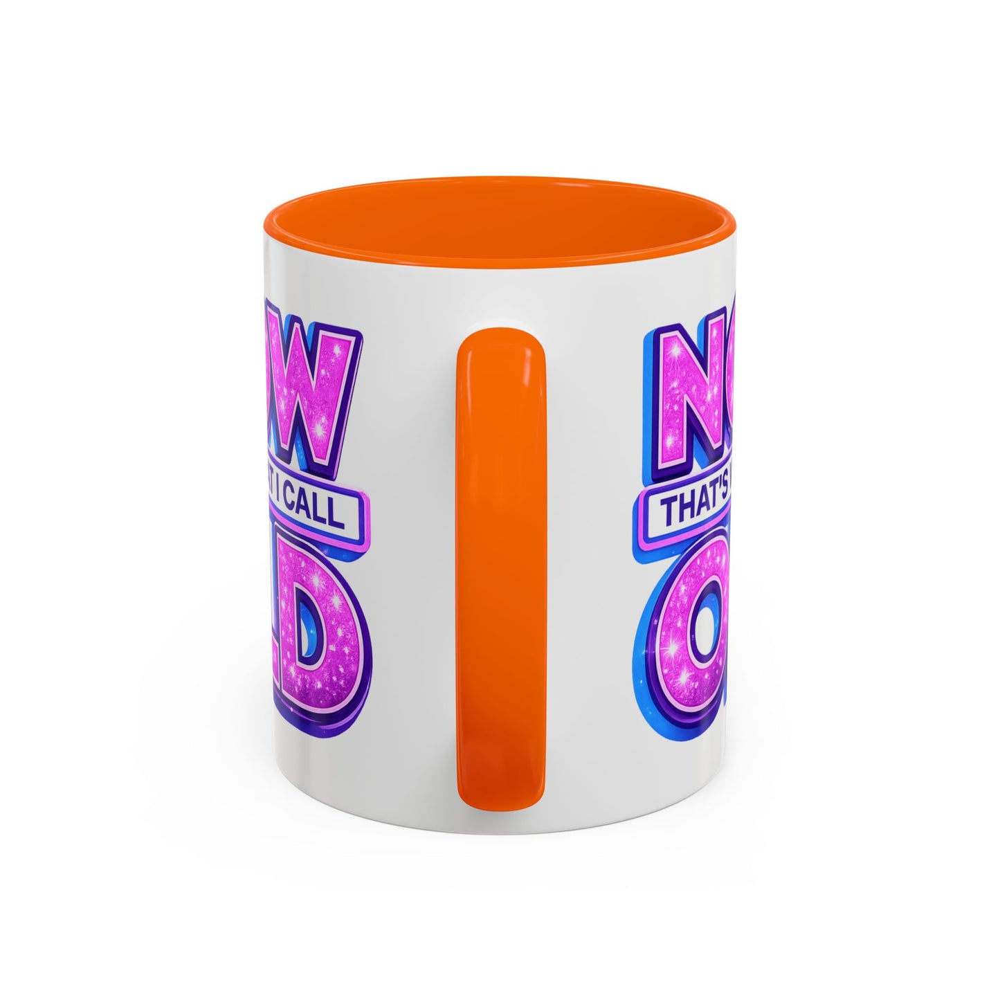 Birthday Mug - Now That's What I Call Old