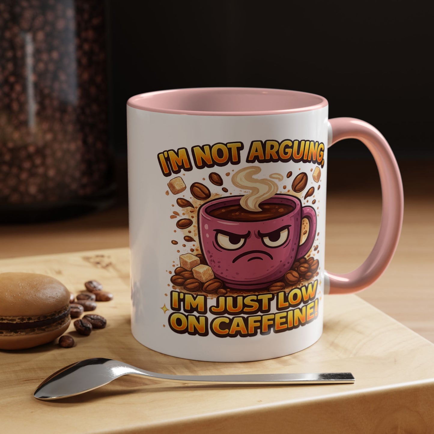 Humor Mug - I'm Not Arguing