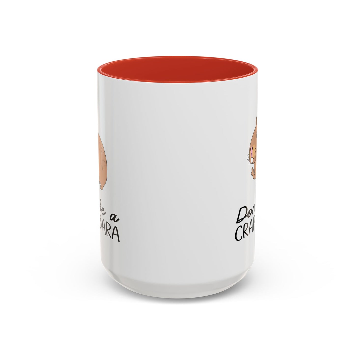 Adult Mug - Don't Be A Crappybara