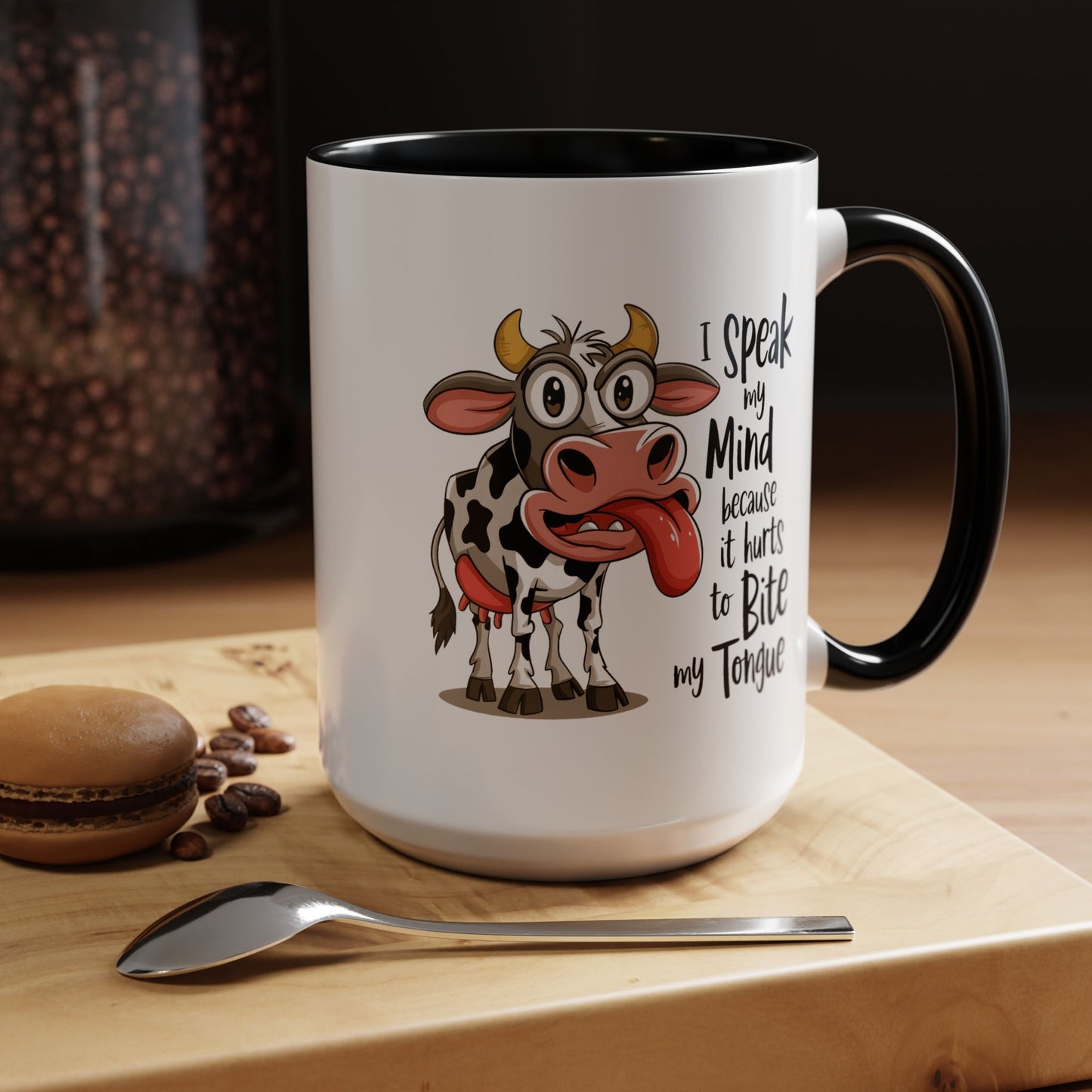 Humor Mug - I Speak My Mind