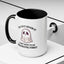 Humor Mug - I'll Get Over It Ghost