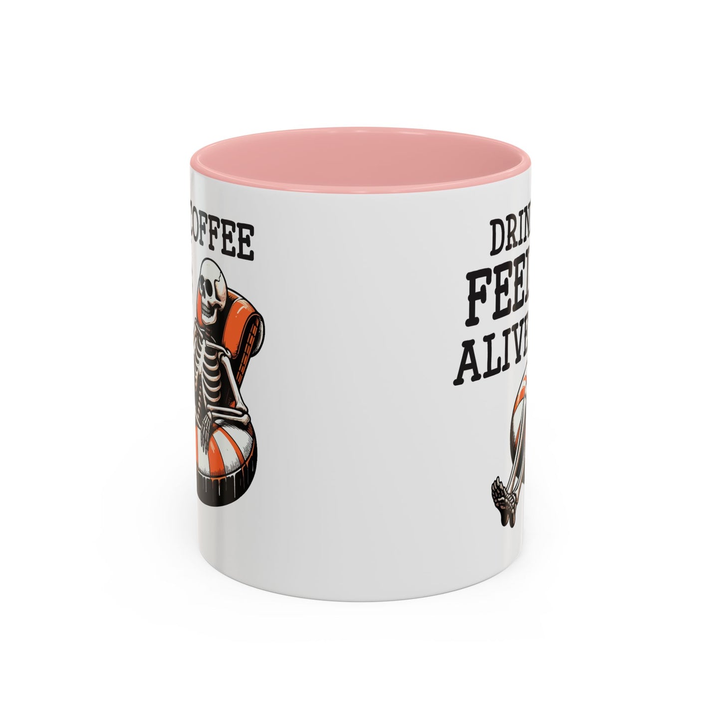 Humor Mug - Drink Coffee Feel Alive