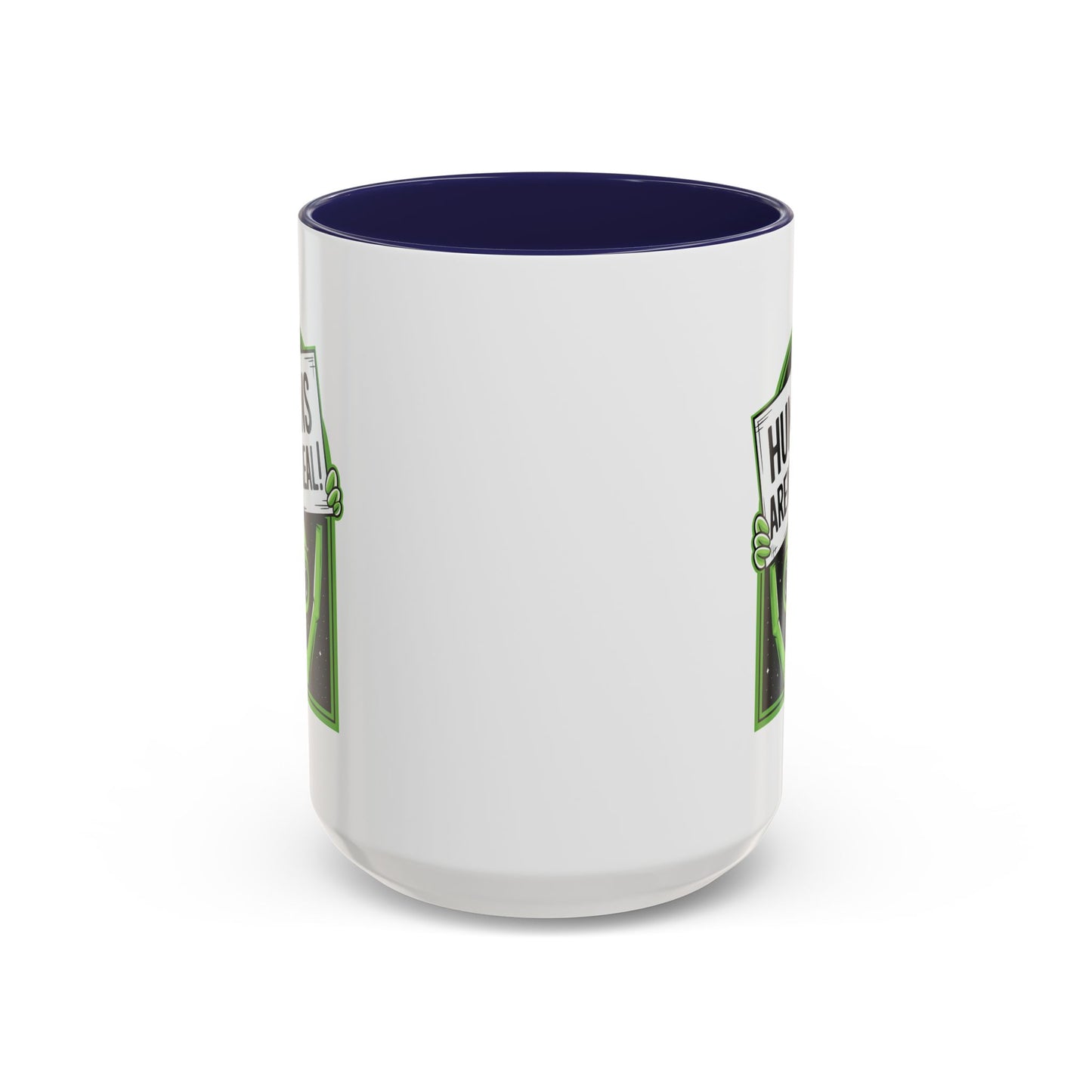 Alien Mug - Humans Aren't Real