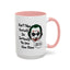 Humor Mug - Don't Take Yourself So Seriously