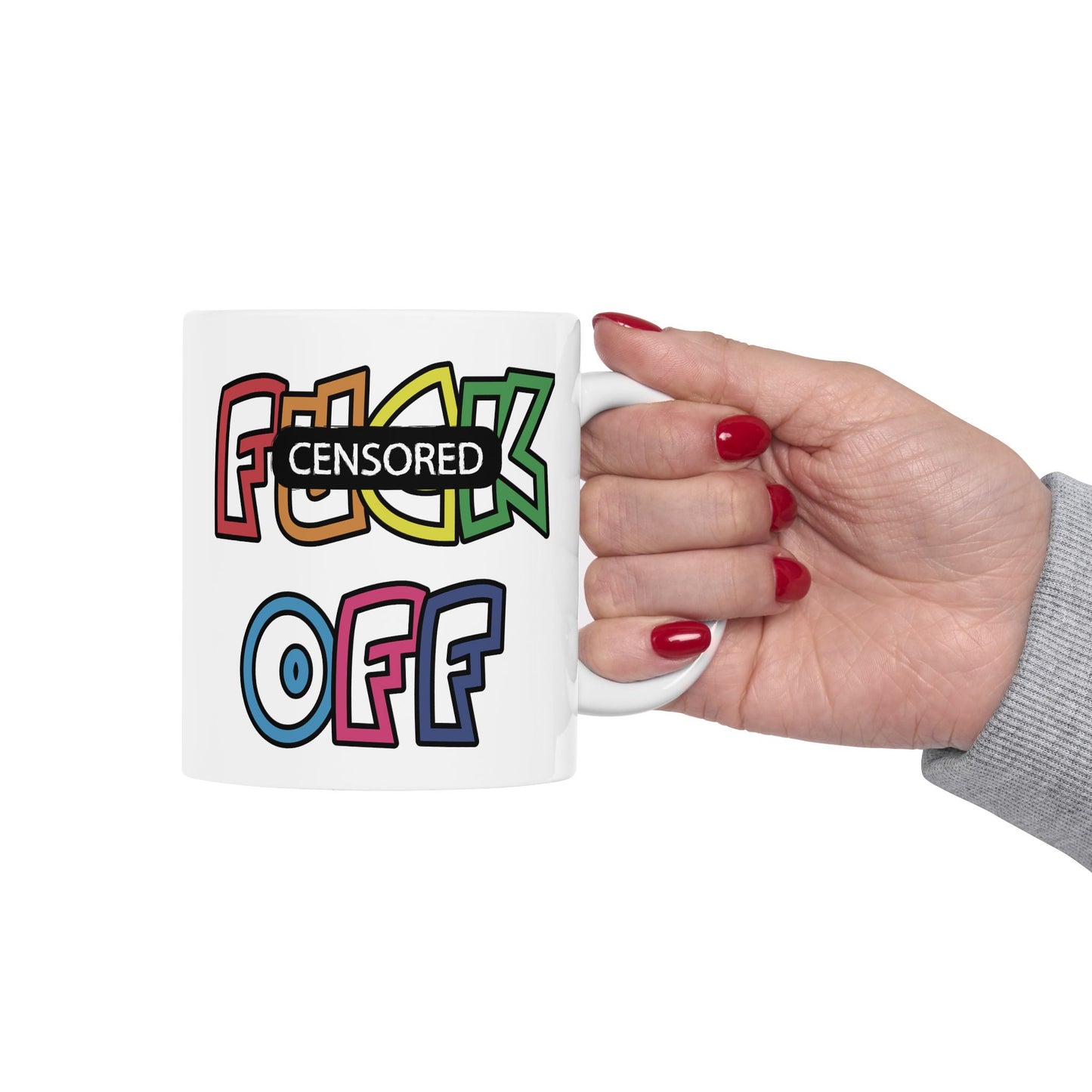 Adult Mug - Fuck Off Censored