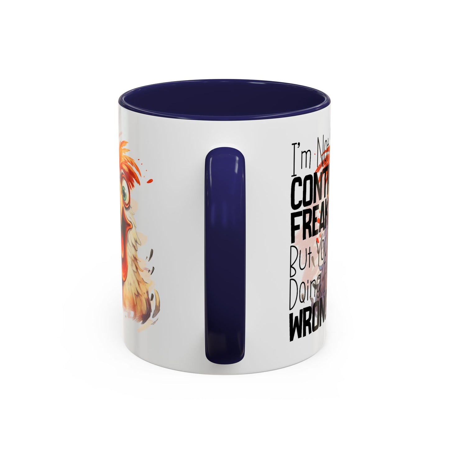 Humor Mug - I'm Not a Control Freak