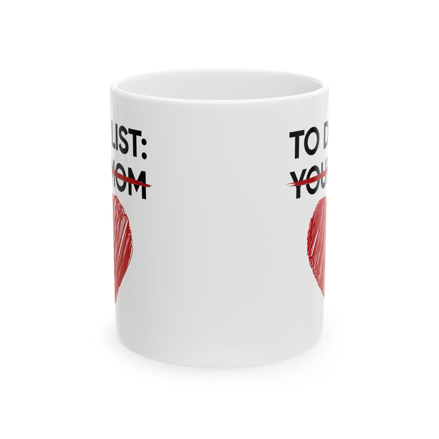 Adult Mug - To Do List Your Mom