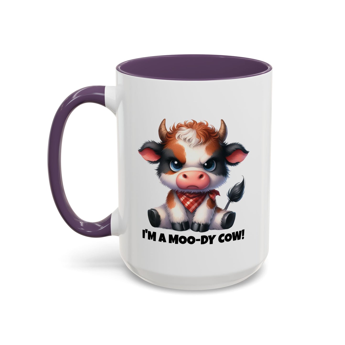 Humor Mug - I'm a Moody Cow