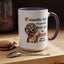 Humor Mug - If Someone Asks Are You Crazy