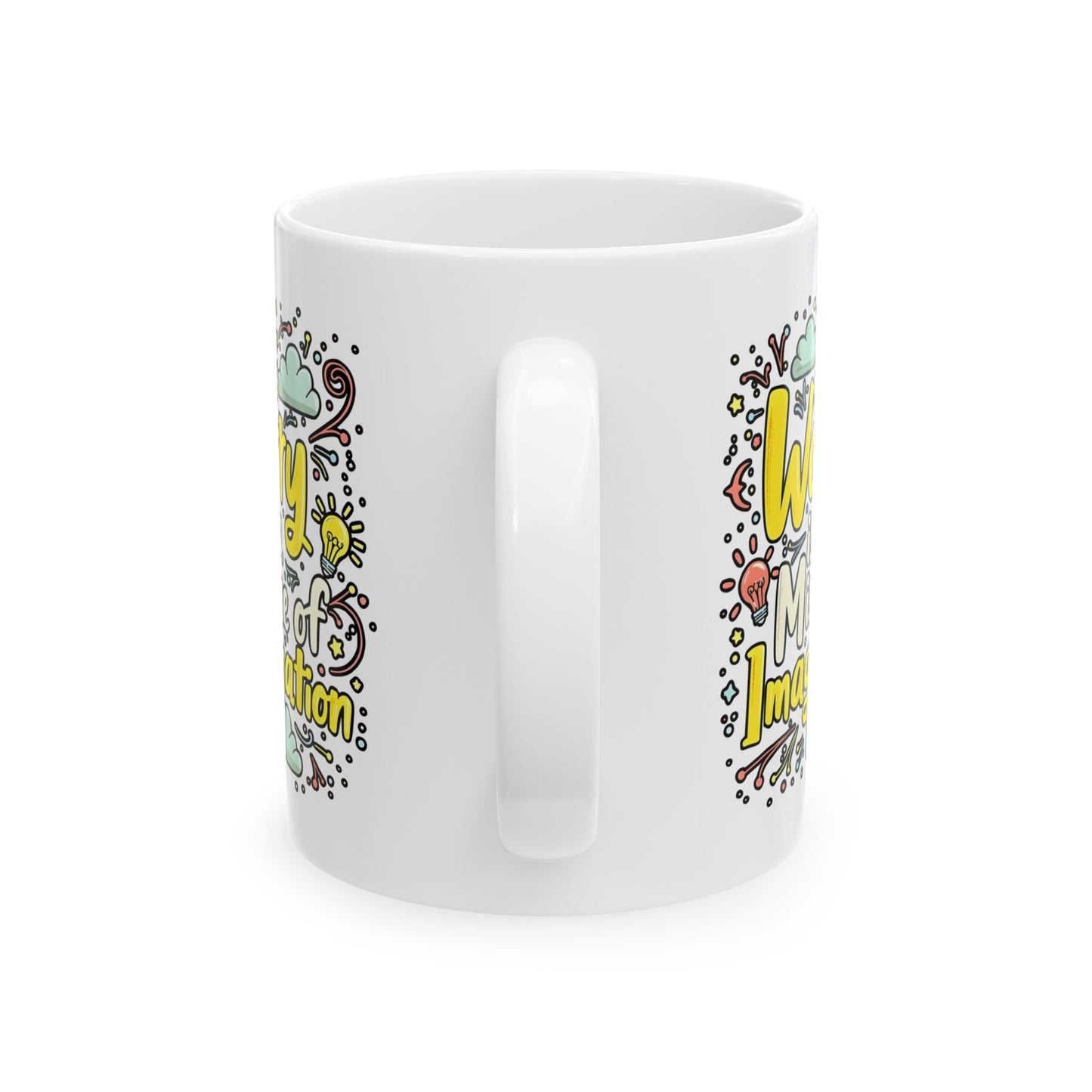 Motivational Mug - Worry is a Misuse of Imagination