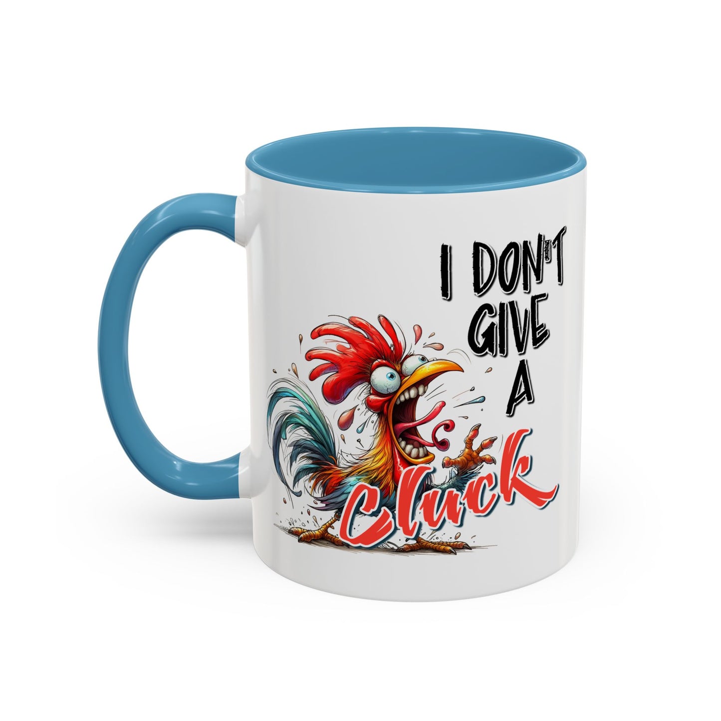 Humor Mug - I Don't Give A Cluck