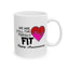 Anniversary Mug - We Are Still The Perfect Fit