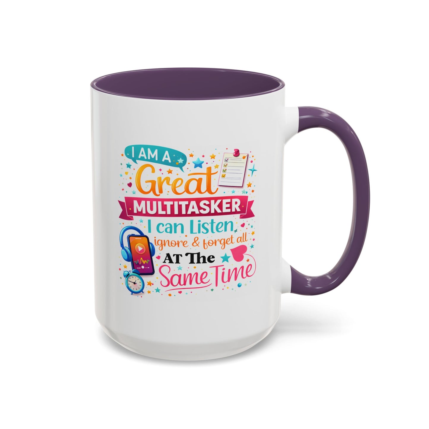Humor Mug - I Am a Great Multitasker