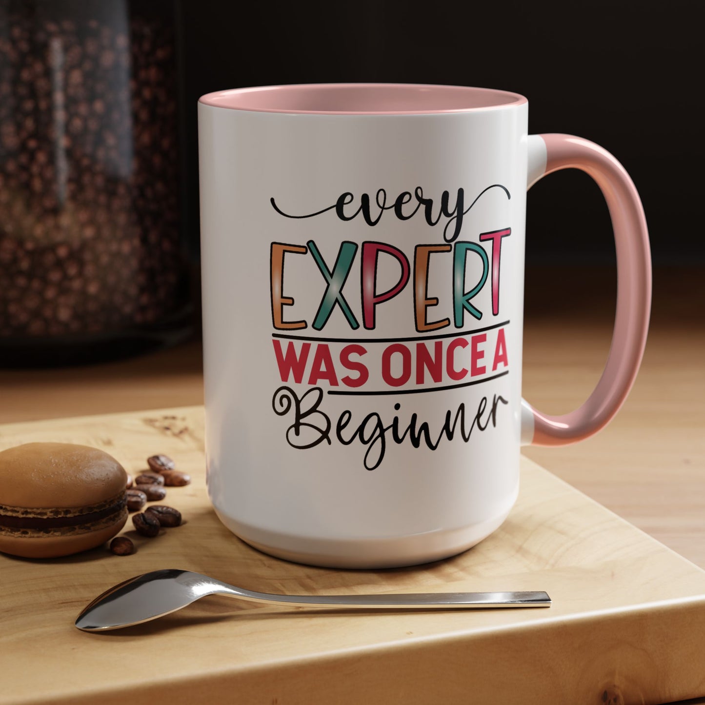 Motivation Mug - Every Expert Was Once a Beginner