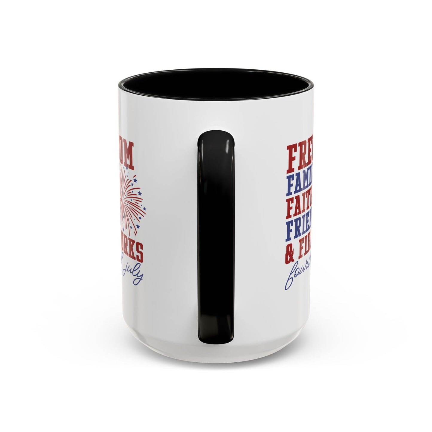 4th of July Mug - Freedom Family Faith