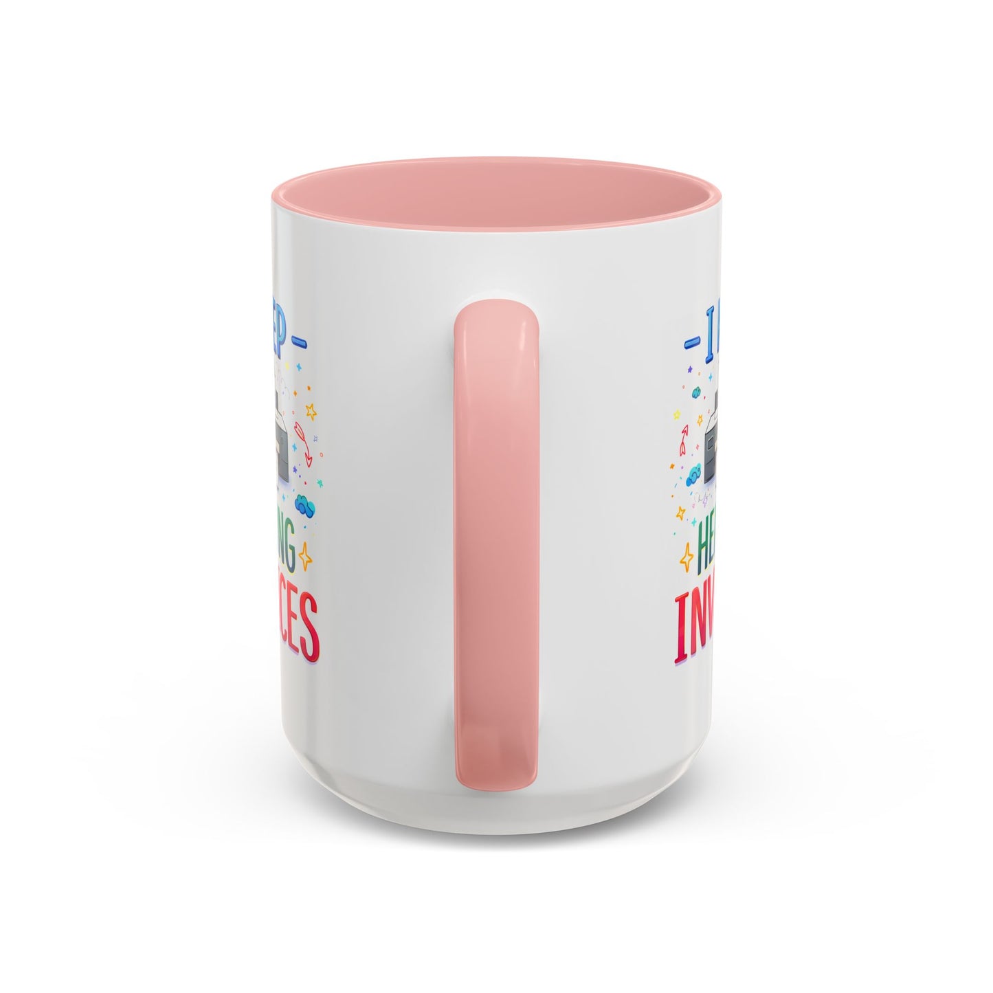 Office Mug - I Keep Hearing Invoices