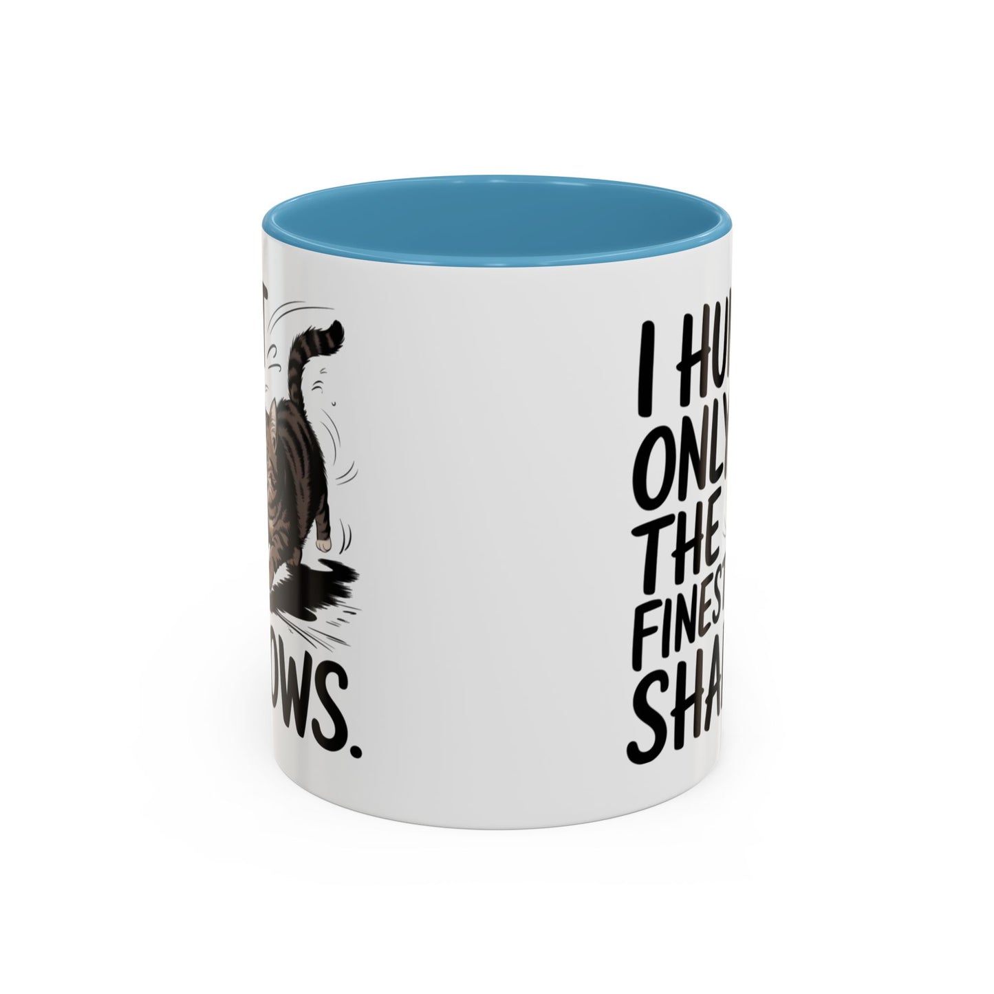 Animal Mug - I Only Hunt The Finest Shadows