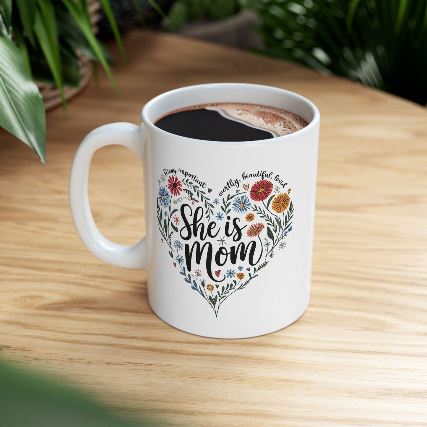 Mother's Day Mug - She Is Mom